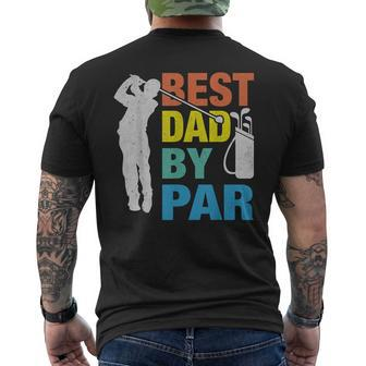 Father's Day Golf Best Dad By Par Golfing Lover Dad Men's T-shirt Back Print - Monsterry