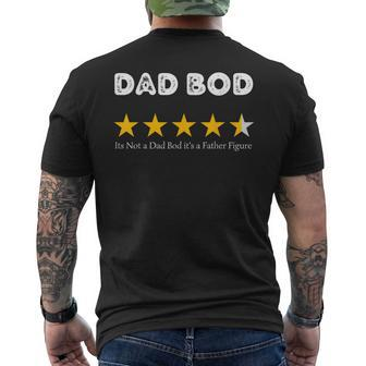 Fathers Day Its Not A Dad Bod Its A Father Figure Fun Men's T-shirt Back Print - Seseable