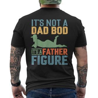 Father's Day It's Not A Dad Bod It's A Father Figure Men's T-shirt Back Print - Seseable