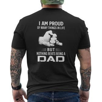 Father's Day I Am Proud Of Many Things In Life But Nothing Beats Being A Dad Mens Back Print T-shirt | Mazezy