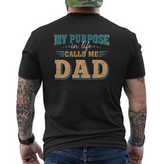 Father's Day My Purpose In Life Calls Me Dad Mens Back Print T-shirt | Mazezy