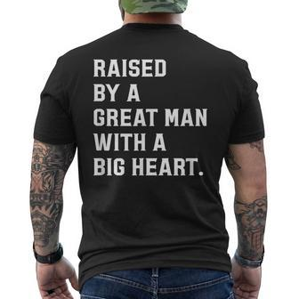 Father’S Day Raised By A Great Man With A Big Heart Men's T-shirt Back Print - Monsterry