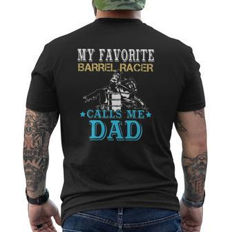My Favorite Barrel Racer Calls Me Dad Horse Riding Rodeo Mens Back Print T-shirt | Mazezy CA