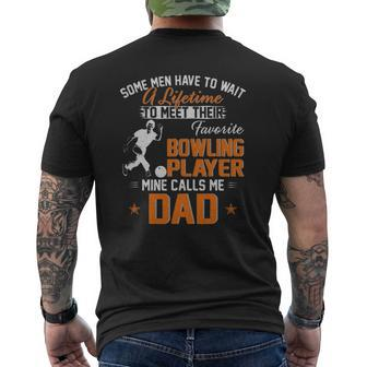 My Favorite Bowling Player Calls Me Dad For Father Mens Back Print T-shirt | Mazezy