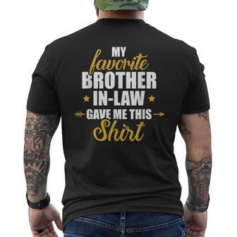 My Favorite Brother-In-Law Gave Me This For Sister-In-Law Men's T-shirt Back Print - Monsterry UK