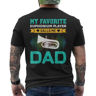 My Favorite Euphonium Player Calls Me Dad Fathers Day Men's T-shirt Back Print - Monsterry