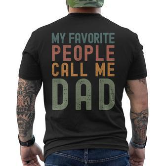 My Favorite People Call Me Dad Fathers Day Simple Men's T-shirt Back Print - Seseable