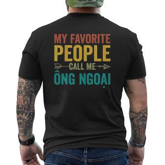 My Favorite People Call Me Ong Ngoai Vietnamese Grandpa Mens Back Print T-shirt | Mazezy AU