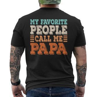 My Favorite People Call Me Papa Dad Daddy Fathers Day Men's T-shirt Back Print - Seseable