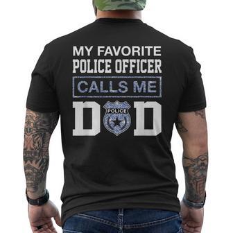 My Favorite Police Officer Calls Me Dad Father Day For Dad Men's T-shirt Back Print - Monsterry AU