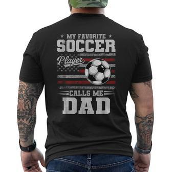 My Favorite Soccer Player Calls Me Dad Father’S Day Dad Men's T-shirt Back Print - Seseable