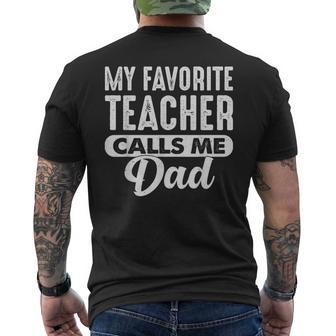 My Favorite Teacher Calls Me Dad Cool Father's Day Men's T-shirt Back Print - Thegiftio UK