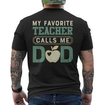 My Favorite-Teacher Calls Me Dad Father's Day Men's T-shirt Back Print - Monsterry