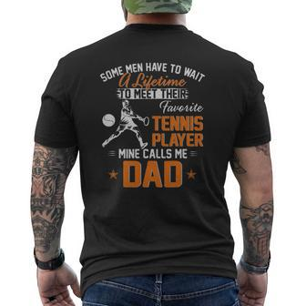 My Favorite Tennis Player Calls Me Dad For Father Papa Mens Back Print T-shirt | Mazezy UK