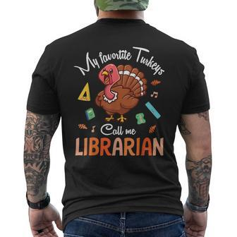 My Favorite Turkeys Call Me Librarian Happy Thanksgiving Day Mens Back Print T-shirt - Thegiftio