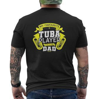 My Favourite Tuba Player Calls Me Dad Tuba Mens Back Print T-shirt | Mazezy