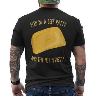 Feed Me A Beef Patty And Tell Me I'm Pretty Men's T-shirt Back Print - Monsterry DE