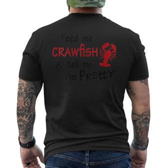 Feed Me Crawfish & Tell Me I'm Pretty Louisiana Cajun Men's T-shirt Back Print - Monsterry