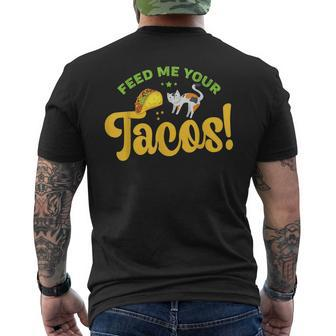 Feed Me Your Tacos Kitty Cat Lover Men's T-shirt Back Print - Monsterry CA