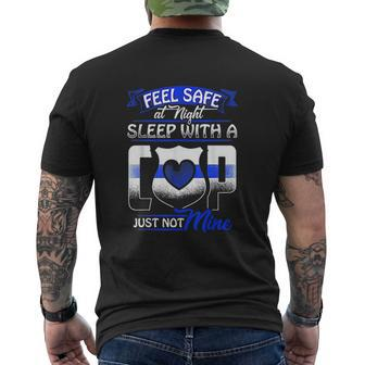 Feel Safe At Night Sleep With A Cop Just Not Mine Mens Back Print T-shirt - Thegiftio UK