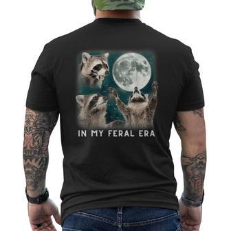 In My Feral Era Racoons Howling At The Moon Racoons Meme Men's T-shirt Back Print - Thegiftio UK