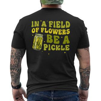 In A Field Of Flowers Be A Pickle Apparel Men's T-shirt Back Print - Monsterry AU