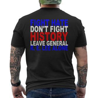 Fight Hate Not History Leave General Lee Alone Men's T-shirt Back Print - Monsterry CA