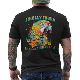 Finally Found That Shaker Of Salt Parrot Head Graphic Groovy Men's T-shirt Back Print - Monsterry CA