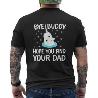 Find Your Dad Buddy Narwhal Bye Mens Back Print T-shirt | Mazezy