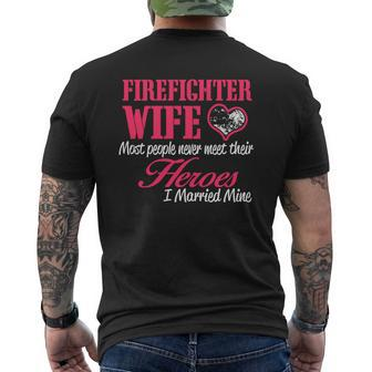Firefighter Wife Most People Never Meet Their Heroes Mens Back Print T-shirt - Thegiftio UK