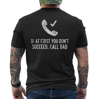 If At First You Don't Succeed Call Dad Dad Fathers Day Men's T-shirt Back Print - Thegiftio UK