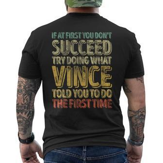 If At First You Don't Succeed Try Doing What Vince Men's T-shirt Back Print - Seseable