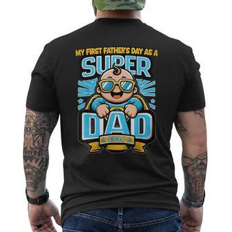 My First Father's Day As A Super Dad Father's Day 2024 Men's T-shirt Back Print - Seseable