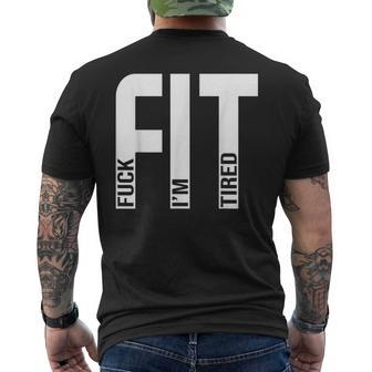 Fit Fuck I'm Tired Gym And Workout Fitness Men's T-shirt Back Print - Monsterry DE