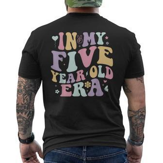 In My Five Year Old Era Retro Wavy Style 5Th Birthday Men's T-shirt Back Print - Seseable