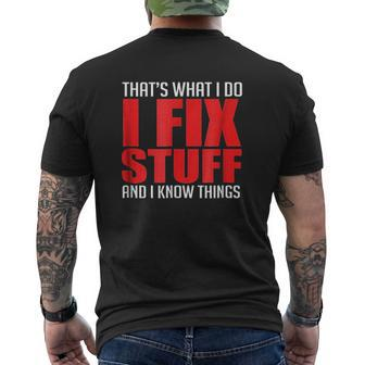 That Is What I Do I Fix Stuff And I Know Things Mechanic Mens Back Print T-shirt - Thegiftio UK