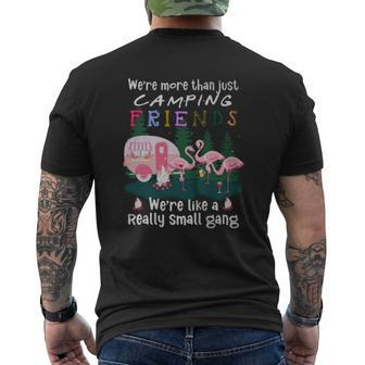 Flamingos We Are More Than Just Camping Friends We Are Like A Really Small Gang Mens Back Print T-shirt - Thegiftio UK
