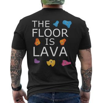 The Floor Is Lava Rock Climbing Climber Bouldering Men's T-shirt Back Print | Mazezy