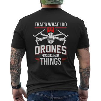 I Fly Drones And I Know Things Drone Pilot Mens Back Print T-shirt - Thegiftio UK