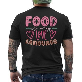 Food Is My Love Language Retro Food Lover Chef Cook Foodie Men's T-shirt Back Print - Monsterry DE