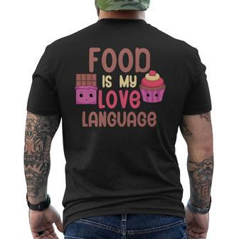 Food Is My Love Language Sweets Men's T-shirt Back Print - Monsterry