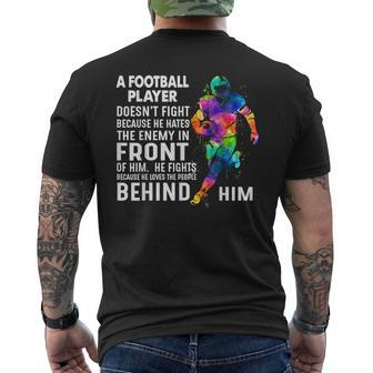 A Football Player Doesn't Fight Because He Hates The Enemy Men's T-shirt Back Print - Monsterry UK