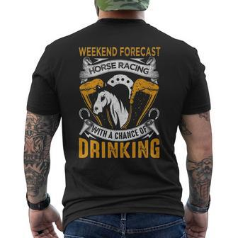 Weekend Forecast Horse Racing Track Derby Fathers Day Men's T-shirt Back Print | Mazezy