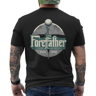 The Forefather Swing And Swear Father's Day Golf Men's T-shirt Back Print - Thegiftio UK