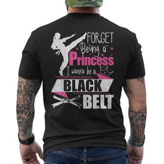 Forget Being A Princess I Wanna Be A Black Belt Karate Men's T-shirt Back Print - Thegiftio UK