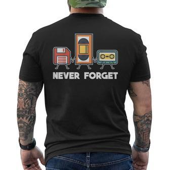 Never Forget Retro 90S Technology Music Throwback Men's T-shirt Back Print - Monsterry AU