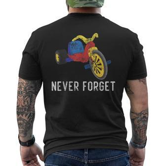 Never Forget Retro Vintage Cool 80S 90S Big Wheel Toy Men's T-shirt Back Print - Monsterry DE