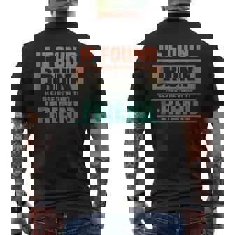 If Found Drunk Please Return To Friend I'm The Friend Men's T-shirt Back Print - Thegiftio