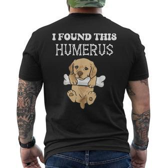 I Found This Humerus Cute Puppy Dog With Bone Joke Dog Lover Men's T-shirt Back Print - Monsterry CA