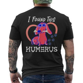 I Found This Humerus Dog Pun Men's T-shirt Back Print - Monsterry AU